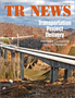 TR News July-August 2018: Transportation Project Delivery: Alternative Contracting Methods Research