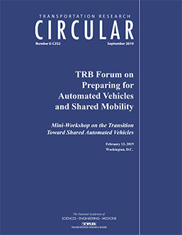 TRB Forum on Preparing for Automated Vehicles and Shared Mobility: Mini-Workshop on the Transition Toward Shared Automated Vehicles