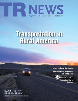 TR News 347 September-December 2023: Transportation in Rural America