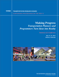Making Progress: Transportation Planners and Programmers Turn Ideas into Reality