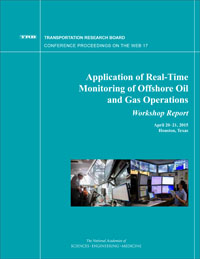 Application of Real-Time Monitoring of Offshore Oil and Gas Operations: Workshop Report 