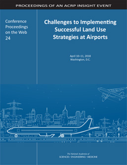 Challenges to Implementing Successful Land Use Strategies at Airports