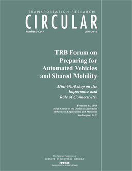 TRB Forum on Preparing for Automated Vehicles and Shared Mobility: Mini-Workshop on the Importance and Role of Connectivity