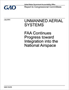 Review of FAA’s Progress Toward Unmanned Aerial Systems Integration into the National Airspace