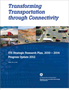 Transforming Transportation Through Connectivity: Intelligent Transportation Systems (ITS) Strategic Research Plan, 2010 – 2014, Progress Update 2012