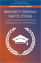Minority Serving Institutions: America's Underutilized Resource for Strengthening the STEM Workforce