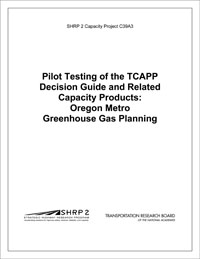 Pilot Testing of the TCAPP Decision Guide and Related Capacity Products: Oregon Metro Greenhouse Gas Planning