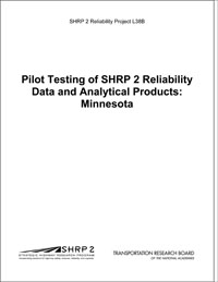 Pilot Testing of SHRP 2 Reliability Data and Analytical Products: Minnesota