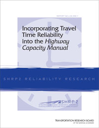 Incorporating Travel Time Reliability into the Highway Capacity Manual