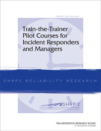Train-the-Trainer Pilot Courses for Incident Responders and Managers
