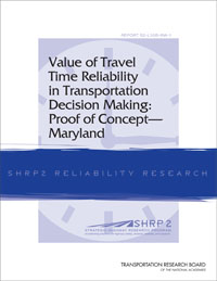 Value of Travel Time Reliability in Transportation Decision Making: Proof of Concept—Maryland