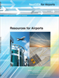 NextGen for Airports, Volume 3: Resources for Airports