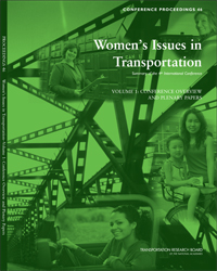Women’s Issues in Transportation: Summary of the 4th International Conference, Volume 1: Conference Overview and Plenary Papers