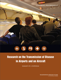 Research on the Transmission of Disease in Airports and on Aircraft