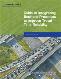 Guide to Integrating Business Processes to Improve Travel Time Reliability