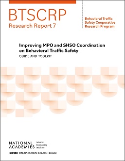Improving MPO and SHSO Coordination on Behavioral Traffic Safety: Guide and Toolkit