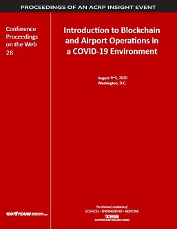 Introduction to Blockchain and Airport Operations in a COVID-19 Environment