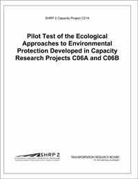 Pilot Test of the Ecological Approaches to Environmental Protection Developed in Capacity Research Projects C06A and C06B