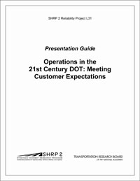 Presentation Guide: Operations in the 21st Century DOT: Meeting Customer Expectations