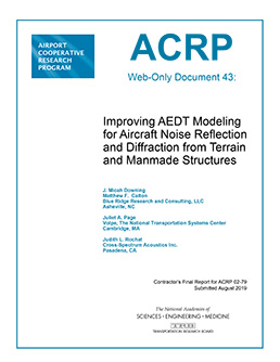 Improving AEDT Modeling for Aircraft Noise Reflection and Diffraction from Terrain and Manmade Structures