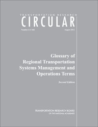 Glossary for Regional Transportation Systems Management and Operations Terms: Second Edition