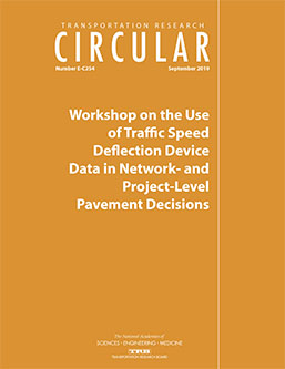 Workshop on the Use of Traffic Speed Deflection Device Data in Network- and Project-Level Pavement Decisions