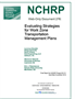 Evaluating Strategies for Work Zone Transportation Management Plans
