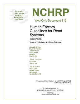 Human Factors Guidelines for Road Systems 2021 Update, Volume 1: Updated and New Chapters