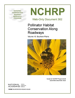 Pollinator Habitat Conservation Along Roadways, Volume 15: Southern Plains