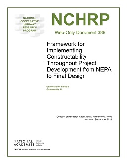 Framework for Implementing Constructability Throughout Project Development from NEPA to Final Design