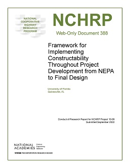 Framework for Implementing Constructability Throughout Project Development from NEPA to Final Design