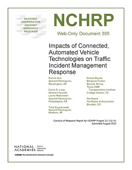 Impacts of Connected, Automated Vehicle Technologies on Traffic Incident Management Response