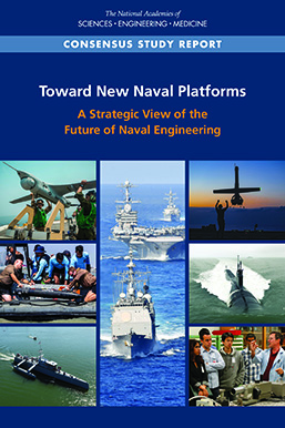 Toward New Naval Platforms: A Strategic View of the Future of Naval Engineering