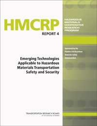 Emerging Technologies Applicable to Hazardous Materials Transportation Safety and Security