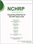 Supporting Materials for NCHRP Report 626 