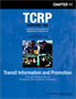 Traveler Response to Transportation System Changes Handbook, Third Edition: Chapter 11, Transit Information and Promotion