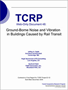 Ground-Borne Noise and Vibration in Buildings Caused by Rail Transit