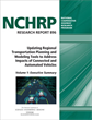 Updating Regional Transportation Planning and Modeling Tools to Address Impacts of Connected and Automated Vehicles, Volume 1: Executive Summary