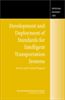 Development and Deployment of Standards for Intelligent Transportation Systems