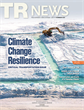 TR News November-December 2019: Climate Change Resilience