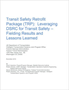 Transit Safety Retrofit Package (TRP): Leveraging DSRC for Transit Safety – Fielding Results and Lessons Learned